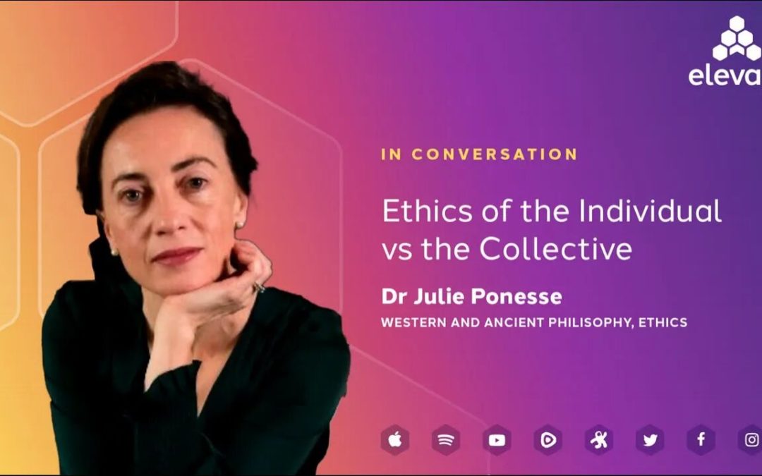 Dr Julie Ponesse: The Ethics of the Individual vs the Collective