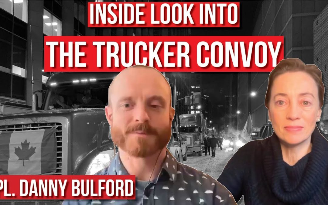 Freedom Convoy security coordinator speaks out | Julie Ponesse & Danny Bulford